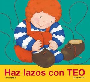 HAZ LAZOS CON TEO | 9788408078333 | DENOU, VIOLETA | Galatea Llibres | Librería online de Reus, Tarragona | Comprar libros en catalán y castellano online