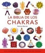 BIBLIA DE LOS CHAKRAS | 9788484452164 | MERCIER, PATRICIA | Galatea Llibres | Llibreria online de Reus, Tarragona | Comprar llibres en català i castellà online