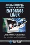 INSTALA ADMINISTRA SECURIZA Y VIRTUALIZA ENTORNOS LINUX | 9788478978960 | RAMOS, ANTONIO ANGEL/GARCIA-MORAN, JEAN PAUL | Galatea Llibres | Librería online de Reus, Tarragona | Comprar libros en catalán y castellano online