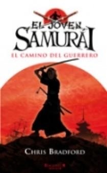JOVEN SAMURAI. CAMINO DEL GUERRERO | 9788466638647 | BRADFORD, CHRIS | Galatea Llibres | Llibreria online de Reus, Tarragona | Comprar llibres en català i castellà online
