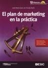 PLAN DE MARKETING EN LA PRÁCTICA, EL | 9788473565707 | SAINZ DE VICUÑA ANCÍN, JOSÉ Mª | Galatea Llibres | Librería online de Reus, Tarragona | Comprar libros en catalán y castellano online