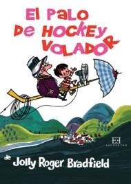 DEL PALO DE HOCKEY VOLADOR | 9788474909340 | BRADFIELD, JOLLY ROGER | Galatea Llibres | Librería online de Reus, Tarragona | Comprar libros en catalán y castellano online