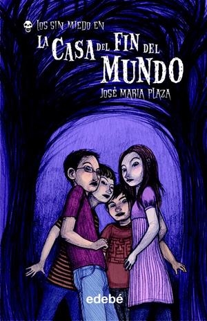 LOS SIN MIEDO EN LA CASA DEL FIN DEL MUNDO | 9788423686988 | PLAZA, JOSE MARIA | Galatea Llibres | Llibreria online de Reus, Tarragona | Comprar llibres en català i castellà online