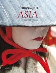 HOMENAJE A ASIA | 9788497854962 | FÖLLMI, OLIVIER / FRÈCHES, JOSÉ | Galatea Llibres | Librería online de Reus, Tarragona | Comprar libros en catalán y castellano online