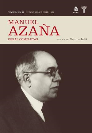 MANUEL AZAÑA, VOL.II: JUNIO DE 1920 - ABRIL DE 1931 | 9788430606986 | AZAÑA, MANUEL | Galatea Llibres | Llibreria online de Reus, Tarragona | Comprar llibres en català i castellà online