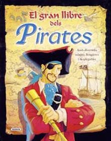 GRAN LLIBRE DELS PIRATES  | 9788430563685 | AA.VV | Galatea Llibres | Librería online de Reus, Tarragona | Comprar libros en catalán y castellano online