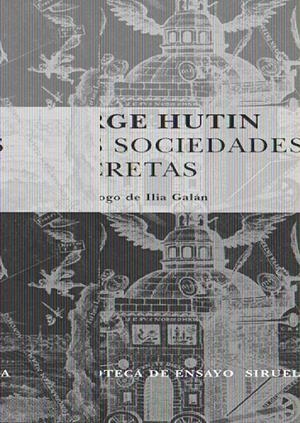LAS SOCIEDADES SECRETAS | 9788498412307 | HUTIN, SERGE | Galatea Llibres | Llibreria online de Reus, Tarragona | Comprar llibres en català i castellà online