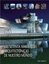 SETENTA MARAVILLAS ARQUITECTÓNICAS (RÚSTICA) | 9788498013344 | PARKYN, NEIL | Galatea Llibres | Librería online de Reus, Tarragona | Comprar libros en catalán y castellano online