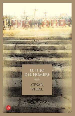 HIJO DEL HOMBRE, EL | 9788466322225 | VIDAL MANZANARES, CESAR | Galatea Llibres | Llibreria online de Reus, Tarragona | Comprar llibres en català i castellà online