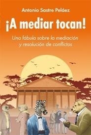 A MEDIAR TOCAN! | 9788497842846 | SASTRE PELÁEZ, ANTONIO | Galatea Llibres | Llibreria online de Reus, Tarragona | Comprar llibres en català i castellà online