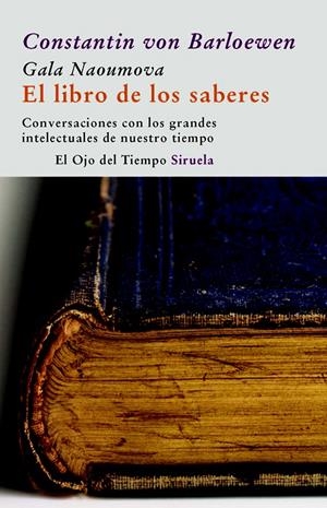 LIBRO DE LOS SABERES | 9788498412314 | VON BARLOEWEN, CONSTANTIN | Galatea Llibres | Librería online de Reus, Tarragona | Comprar libros en catalán y castellano online