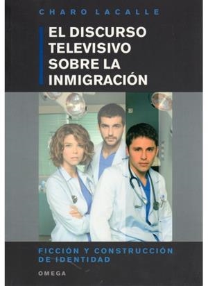 DISCURSO TELEVISIVO SOBRE LA INMIGRACIÓN | 9788428215053 | LACALLE, CHARO | Galatea Llibres | Librería online de Reus, Tarragona | Comprar libros en catalán y castellano online