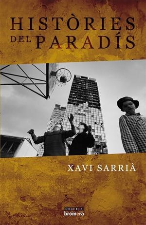 HISTORIES DEL PARADIS | 9788498243543 | SARRIÀ, XAVI | Galatea Llibres | Llibreria online de Reus, Tarragona | Comprar llibres en català i castellà online