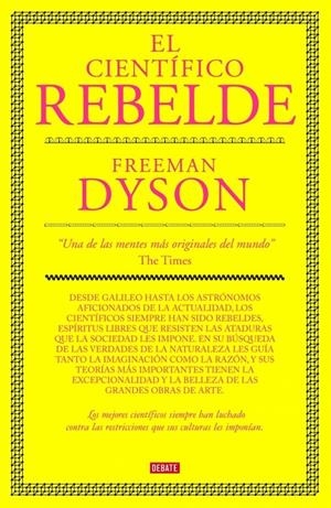 CIENTIFICO REBELDE, EL | 9788483067673 | DYSON, FREEMAN | Galatea Llibres | Llibreria online de Reus, Tarragona | Comprar llibres en català i castellà online