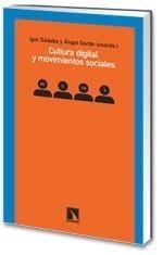 CULTURA DIGITAL Y MOVIMIENTOS SOCIALES | 9788483193976 | SÁDABA, IGOR Y ÁNGEL GORDO (COORDS.) | Galatea Llibres | Librería online de Reus, Tarragona | Comprar libros en catalán y castellano online