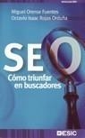 SEO CÓMO TRIUNFAR EN BUSCADORES | 9788473565738 | ORENSE FUENTES, MIGUEL / ROJAS ORDUÑA, OCTAVIO ISA | Galatea Llibres | Llibreria online de Reus, Tarragona | Comprar llibres en català i castellà online