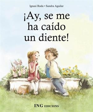 AY, SE ME HA CAÍDO UN DIENTE! | 9788489825512 | RODA FÀBREGAS, IGNASI | Galatea Llibres | Librería online de Reus, Tarragona | Comprar libros en catalán y castellano online