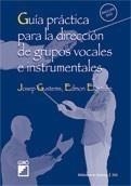 GUÍA PRÁCTICA PARA LA DIRECCIÓN DE GRUPOS VOCALES E INSTRUMENTALES | 9788478276431 | GUSTEMS, EDMON ELGSTRÖM | Galatea Llibres | Librería online de Reus, Tarragona | Comprar libros en catalán y castellano online