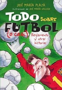 A POR ELLOS! TODO SOBRE FUTBOOL | 9788467029826 | PLAZA, JOSÉ MARÍA | Galatea Llibres | Llibreria online de Reus, Tarragona | Comprar llibres en català i castellà online