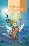 HADO WALDO, EL | 9788498451184 | GIL, CARMEN | Galatea Llibres | Llibreria online de Reus, Tarragona | Comprar llibres en català i castellà online
