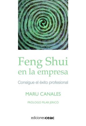 FENG SHUI EN LA EMPRESA | 9788432914744 | CANALES, MARU | Galatea Llibres | Llibreria online de Reus, Tarragona | Comprar llibres en català i castellà online