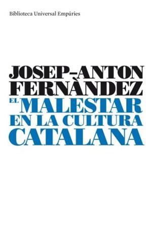 MALESTAR EN LA CULTURA CATALANA, EL | 9788497873413 | FERNANDEZ, JOSEP ANTON | Galatea Llibres | Llibreria online de Reus, Tarragona | Comprar llibres en català i castellà online