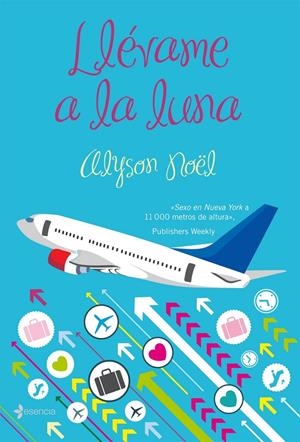 LLEVAME A LA LUNA | 9788408082088 | NOËL, ALYSON | Galatea Llibres | Llibreria online de Reus, Tarragona | Comprar llibres en català i castellà online