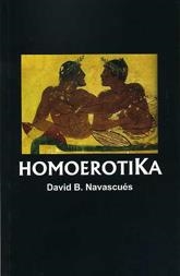 HOMOEROTIKA | 9788488052872 | NAVASCUES,DAVID B | Galatea Llibres | Llibreria online de Reus, Tarragona | Comprar llibres en català i castellà online