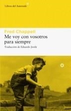 ME VOY CON VOSOTROS PARA SIEMPRE | 9788493659745 | CHAPPELL, FRED | Galatea Llibres | Librería online de Reus, Tarragona | Comprar libros en catalán y castellano online