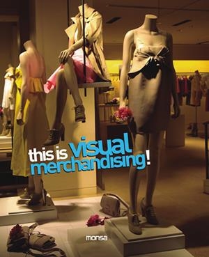 THIS IS VISUAL MERCHANDISING | 9788496823495 | AAVV | Galatea Llibres | Librería online de Reus, Tarragona | Comprar libros en catalán y castellano online