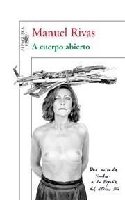 A CUERPO ABIERTO | 9788420474618 | RIVAS BARROS, MANUEL | Galatea Llibres | Llibreria online de Reus, Tarragona | Comprar llibres en català i castellà online