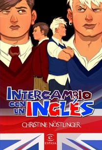 INTERCAMBIO CON UN INGLES | 9788467029956 | NOSTLINGER, CHRISTINE | Galatea Llibres | Llibreria online de Reus, Tarragona | Comprar llibres en català i castellà online