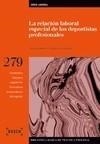 RELACIÓN LABORAL ESPECIAL DE LOS DEPORTISTAS PROFESIONALES | 9788497904049 | RUBIO DE MEDINA, M.D. | Galatea Llibres | Librería online de Reus, Tarragona | Comprar libros en catalán y castellano online