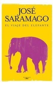 VIAJE DEL ELEFANTE, EL | 9788420474632 | SARAMAGO, JOSE | Galatea Llibres | Llibreria online de Reus, Tarragona | Comprar llibres en català i castellà online