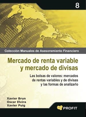 MERCADO DE RENTA VARIABLE Y MERCADO DE DIVISAS | 9788496998735 | ELVIRA BENITO/XAVIER BRUN LOZANO/XAVIER PUIG | Galatea Llibres | Librería online de Reus, Tarragona | Comprar libros en catalán y castellano online
