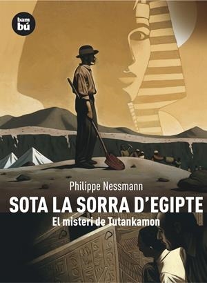 SOTA LA SORRA D'EGIPTE | 9788483430460 | NESSMANN, PHLIPPE | Galatea Llibres | Librería online de Reus, Tarragona | Comprar libros en catalán y castellano online