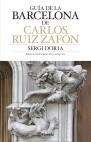GUÍA DE BARCELONA DE CARLOS RUIZ ZAFÓN | 9788408083610 | DÒRIA, SERGI | Galatea Llibres | Llibreria online de Reus, Tarragona | Comprar llibres en català i castellà online