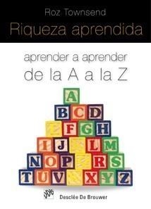 RIQUEZA APRENDIDA | 9788433022844 | TOWNSEND, ROZ | Galatea Llibres | Llibreria online de Reus, Tarragona | Comprar llibres en català i castellà online