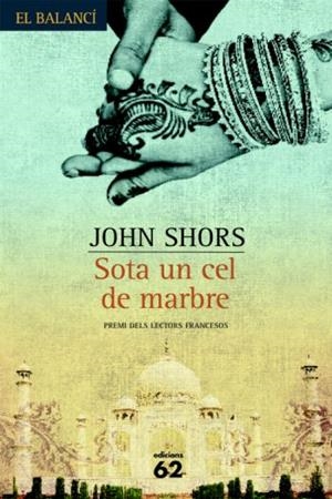 SOTA UN CEL DE MARBRE | 9788429760767 | SHORS, JOHN | Galatea Llibres | Llibreria online de Reus, Tarragona | Comprar llibres en català i castellà online