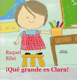 QUE GRANDE ES CLARA! | 9788495623768 | RIBO, RAQUEL | Galatea Llibres | Librería online de Reus, Tarragona | Comprar libros en catalán y castellano online