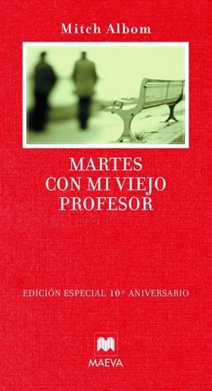 MARTES CON MI VIEJO PROFESOR X ANIVERSARIO | 9788496748729 | ALBOM, MITCH | Galatea Llibres | Llibreria online de Reus, Tarragona | Comprar llibres en català i castellà online