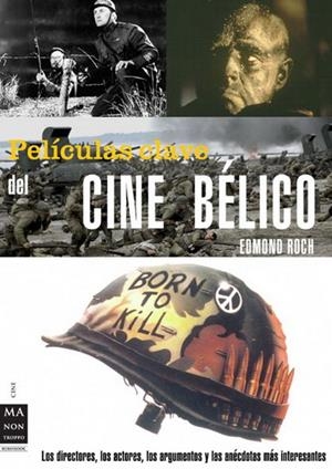 PELICULAS CLAVE DEL CINE BELICO | 9788496924383 | ROCH, EDMOND | Galatea Llibres | Llibreria online de Reus, Tarragona | Comprar llibres en català i castellà online