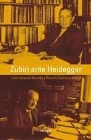 ZUBIRI ANTE HEIDEGGER | 9788425425776 | NICOLÁS, JUAN ANTONIO / ESPINOZA, RICARDO (EDS.) | Galatea Llibres | Llibreria online de Reus, Tarragona | Comprar llibres en català i castellà online