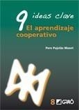9 IDEAS CLAVE. EL APRENDIZAJE COOPERATIVO | 9788478276745 | PUJOLÀS MASET, PERE | Galatea Llibres | Librería online de Reus, Tarragona | Comprar libros en catalán y castellano online