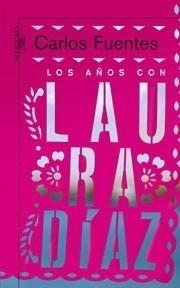 AÑOS CON LAURA DÍAZ, LOS | 9788420474786 | FUENTES, CARLOS | Galatea Llibres | Librería online de Reus, Tarragona | Comprar libros en catalán y castellano online