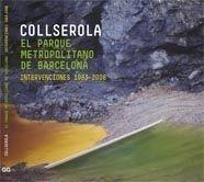 COLLSEROLA. EL PARQUE METROPOLITANO DE BARCELONA. | 9788425223129 | COLLSEROLA | Galatea Llibres | Librería online de Reus, Tarragona | Comprar libros en catalán y castellano online