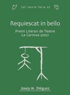 REQUIESTCAT IN BELLO | 9788497914031 | DIÉGUEZ, JOSEP M. | Galatea Llibres | Librería online de Reus, Tarragona | Comprar libros en catalán y castellano online