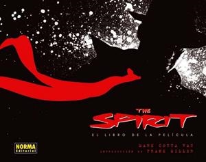 SPIRIT, THE. EL LIBRO DE LA PELICULA | 9788498478525 | MILLER,FRANK/COTTA VAZ,MARK | Galatea Llibres | Llibreria online de Reus, Tarragona | Comprar llibres en català i castellà online