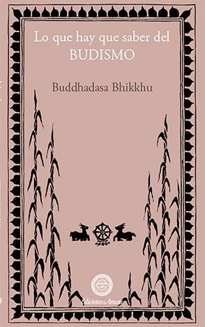 LO QUE HAY QUE SABER DEL BUDISMO | 9788495094315 | BUDDHADASA, BHIKKHU | Galatea Llibres | Llibreria online de Reus, Tarragona | Comprar llibres en català i castellà online
