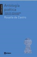 ANTOLOGIA POETICA ROSALIA DE CASTRO | 9788424630232 | DE CASTRO, ROSALIA | Galatea Llibres | Librería online de Reus, Tarragona | Comprar libros en catalán y castellano online